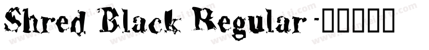 Shred Black Regular字体转换